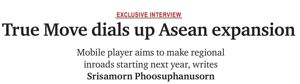  True Move Dials up Asean expansion